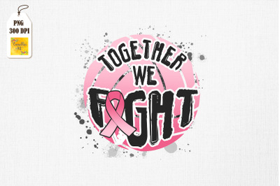 Together We Fight Pink Volleyball