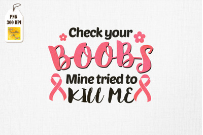 Breast Cancer Check Your Boobs