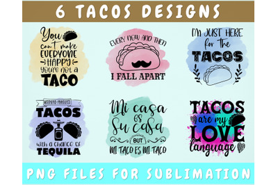 Tacos Sublimation Designs Bundle, 6 Designs, Tacos Quotes PNG Files