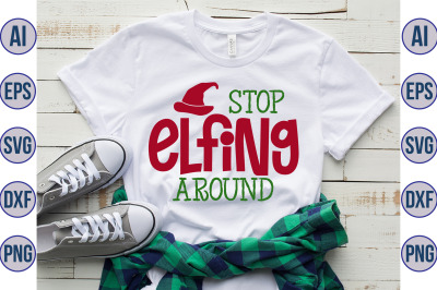 Stop Elfing Around svg