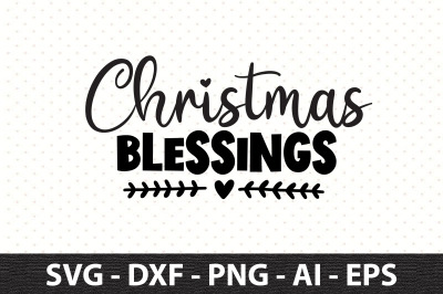 Christmas Blessings svg