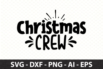 christmas crew svg