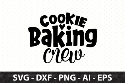 Cookie Baking Crew svg