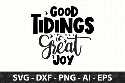 Good Tidings of Great Joy svg