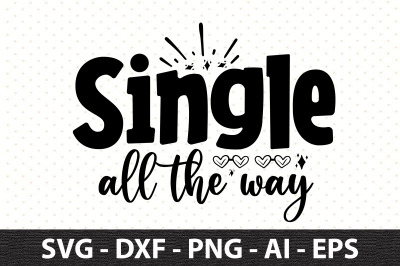 Single All the Way svg