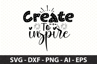 Create To Inspire svg