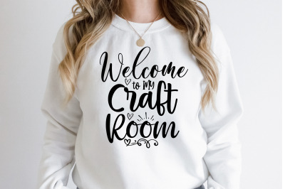 Welcome to My Craft Room svg