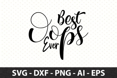 Best Oops Ever svg