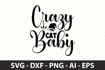 Crazy Cat Baby svg