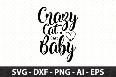 Crazy Cat Baby svg