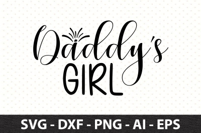 daddy&#039;s girl svg