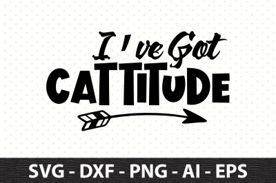 I&#039;ve Got Cattitude svg