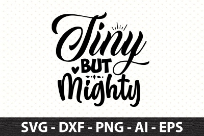 Tiny but Mighty svg