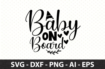 Baby on Board svg