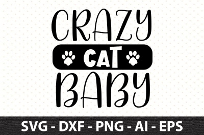 Crazy Cat Baby svg