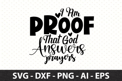 I Am Proof That God Answers Prayers