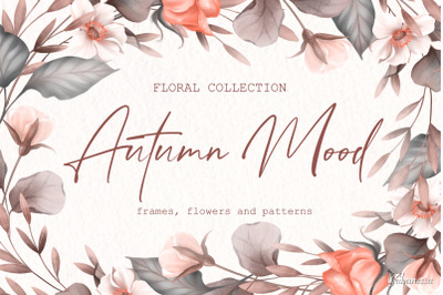 Autumn Mood. Floral collection