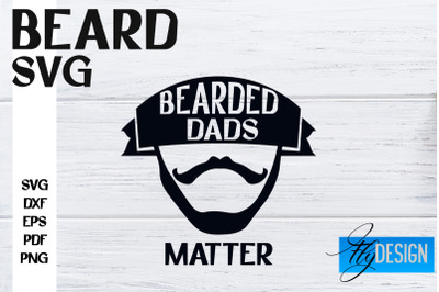 Beard SVG Design | Funny Quotes SVG Design | Bearded Men SVG