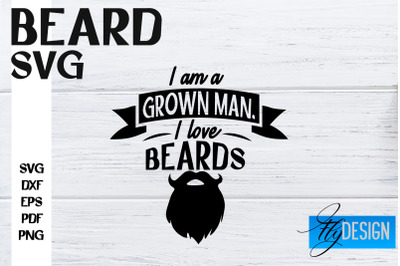 Beard SVG Design | Funny Quotes SVG Design | Bearded Men SVG