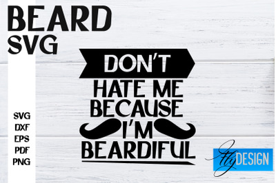 Beard SVG Design | Funny Quotes SVG Design | Bearded Men SVG