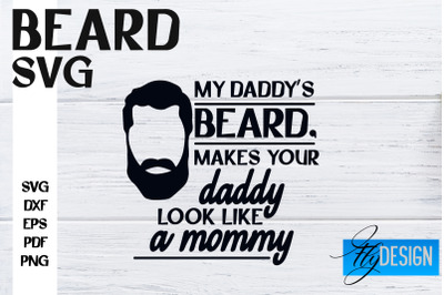 Beard SVG Design | Funny Quotes SVG Design | Bearded Men SVG