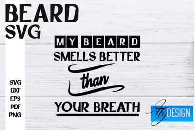 Beard SVG Design | Funny Quotes SVG Design | Bearded Men SVG