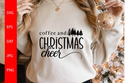 Coffee And Christmas Cheer Svg