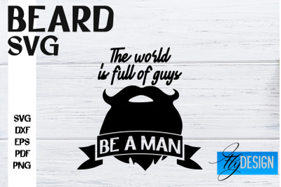 Beard SVG Design | Funny Quotes SVG Design | Bearded Men SVG