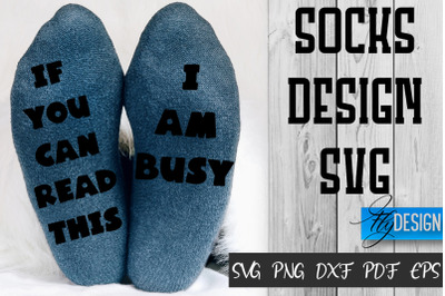 Socks SVG Design | Funny Quotes SVG Design | Socks Sarcastic Quotes