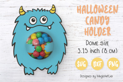 Monster Candy Dome SVG | Halloween candy holder ornament