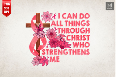 Christ Strengthens Me Breast Cancer