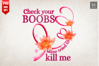 Check Your Boobs Breast Cancer Survivor