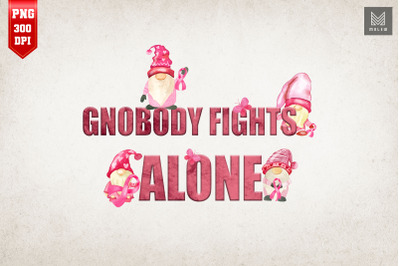 Gnobody Fights Alone Breast Cancer