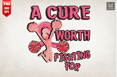 A Cure Worth Fighting For Pink Cheer