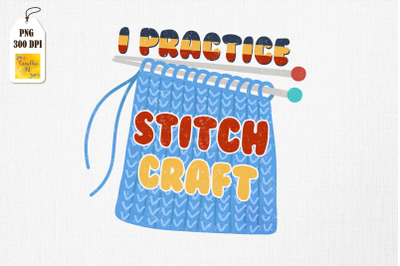 I Practice Stitch Craft Knitting