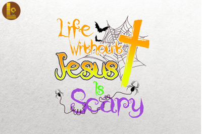 Life Without Jesus Is Scary Christian