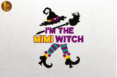 I&#039;m the Mimi Witch Halloween