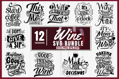 Wine SVG Bundle&2C; Funny Wine Quote