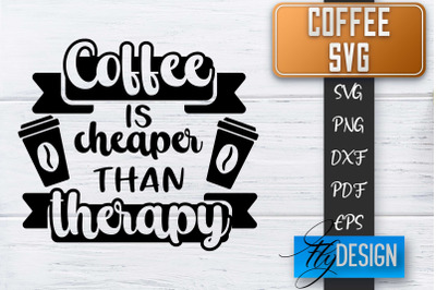 Coffee Quotes SVG | Coffee SVG | Funny Quotes SVG