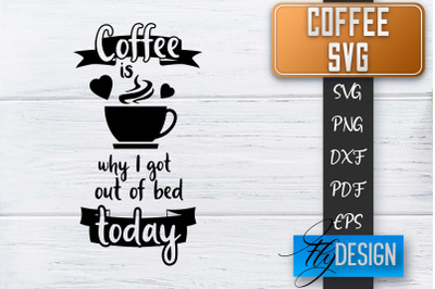 Coffee Quotes SVG | Coffee SVG | Funny Quotes SVG