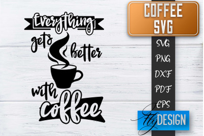 Coffee Quotes SVG | Coffee SVG | Funny Quotes SVG