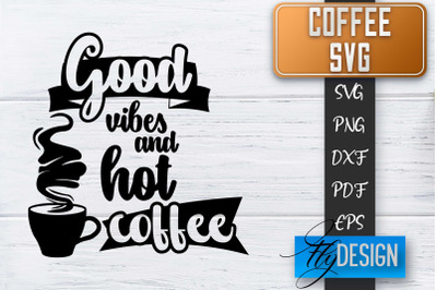 Coffee Quotes SVG | Coffee SVG | Funny Quotes SVG