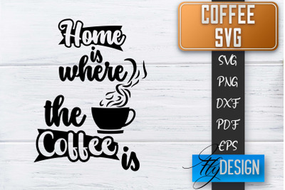 Coffee Quotes SVG | Coffee SVG | Funny Quotes SVG