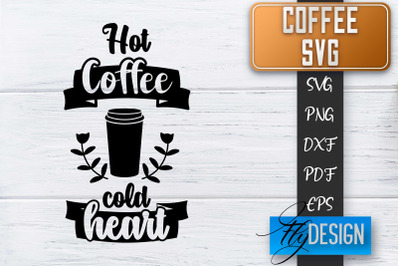 Coffee Quotes SVG | Coffee SVG | Funny Quotes SVG