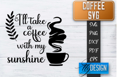 Coffee Quotes SVG | Coffee SVG | Funny Quotes SVG