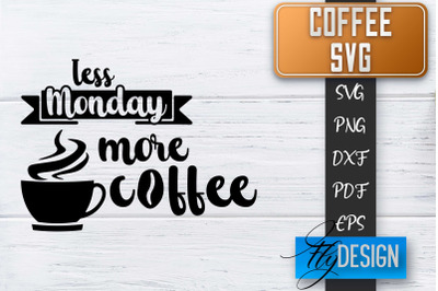 Coffee Quotes SVG | Coffee SVG | Funny Quotes SVG