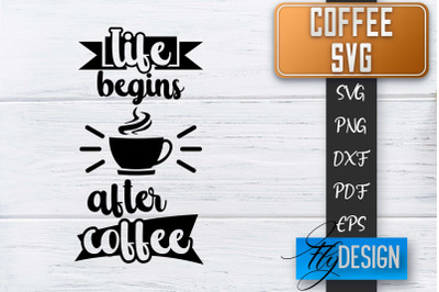 Coffee Quotes SVG | Coffee SVG | Funny Quotes SVG