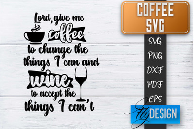 Coffee Quotes SVG | Coffee SVG | Funny Quotes SVG