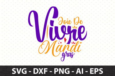 Joie De Vivre Mardi Gras