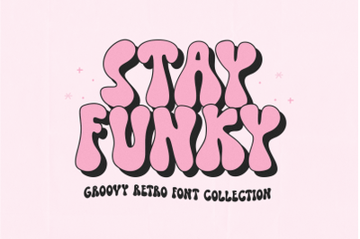 Stay Funky - Groovy Retro Font